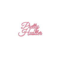 Pretty Hustler Kiss-Cut Vinyl Sticker