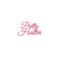 Pretty Hustler Kiss-Cut Vinyl Sticker