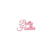 Pretty Hustler Kiss-Cut Vinyl Sticker
